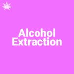 Alcohol Extraction