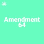 Amendment 64