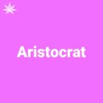 Aristocrat