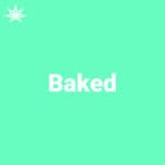 Baked