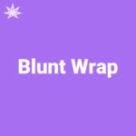 Blunt Wrap