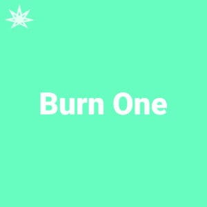 Burn One