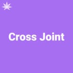 Cross Joint