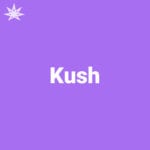 Kush