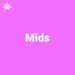 Mids