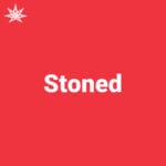 Stoned