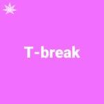 T-break