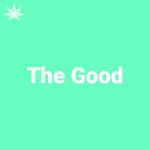 The Good