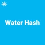 Water Hash