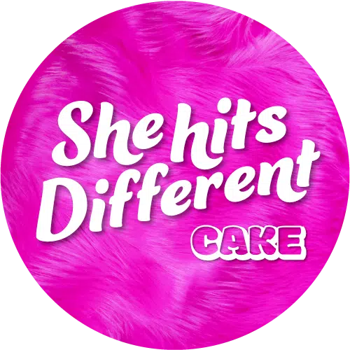 CAKE she hits different